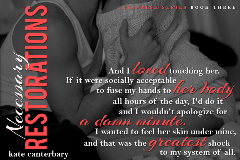 Necessary Restoration by Kate Canterbary Teaser